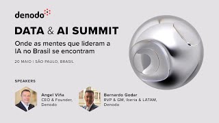 Denodo Data &amp; AI Summit São Paulo