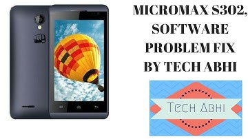 Micromax s302 Software Problem | flash | hang on logo by Tech Abhi