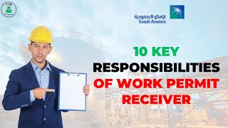 10 Key Responsibilities of Work Permit Receiver || Safety Duties You Must Know
