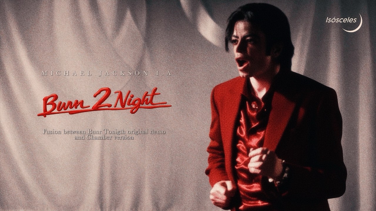 Michael Jackson I.A - Burn 2 Night (MJ 2009 Recreation Demonstration) [Isósceles]