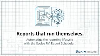 Evolve FM Executive Overview - Report Scheduler