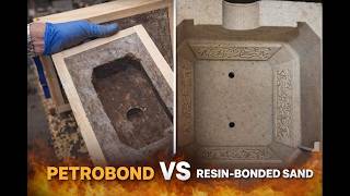 Why I Use Resin Sand Instead of Petrobond for Aluminum Casting.