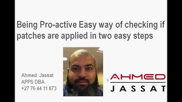 Ahmed Jassat Pro-active - 2 easy steps to check if patches applied on Oracle Ebusiness suite R12.1.3