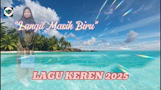 Download Lagu LAGU LANGIT MASIH BIRU MP3
