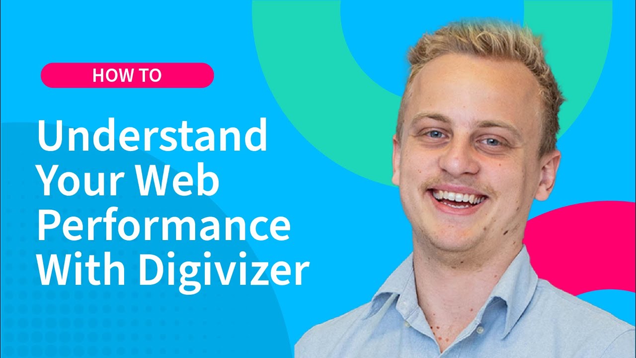 How to Understand Your Web Performance With Digivizer - YouTube