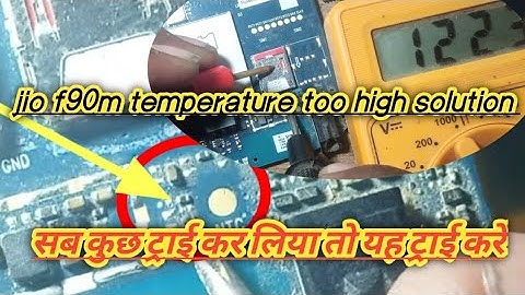 Jio f90m temperature too high solution