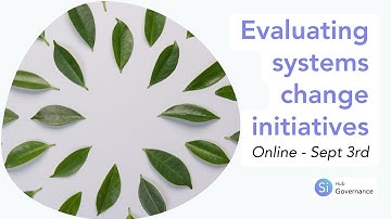 Evaluating Systems Change Initiatives Presentations
