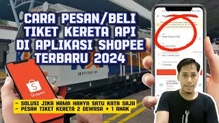 Cara Pesan Tiket Kereta Api Di Aplikasi Shopee Terbaru 2024 | Beli Tiket Kereta Api Di Shopee screenshot 5