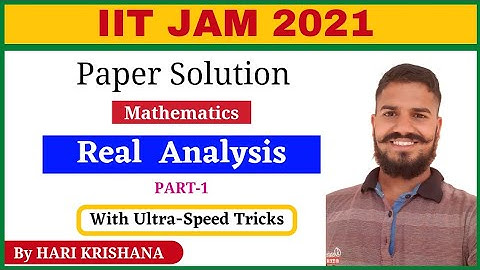 IIT JAM 2021 Paper Solution Mathematics | Real Analysis | Previous Year Question Paper Solution
