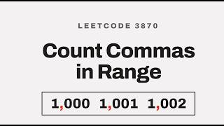3870. Count Commas in Range (Easy) LeetCode Problem
