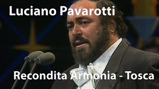 Luciano Pavarotti - Recondita Armonia - Tosca (1991) [Digitally Enhanced]