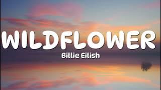 Billie Eilish - WILDFLOWER (Lyrics)