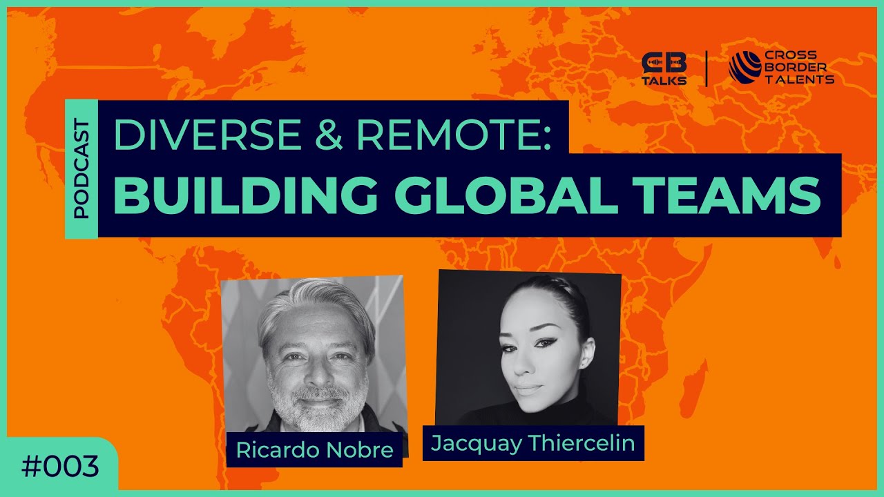 CB Talks | Ep3 | Diverse & Remote: Building Global Teams, with Jacquay Thiercelin