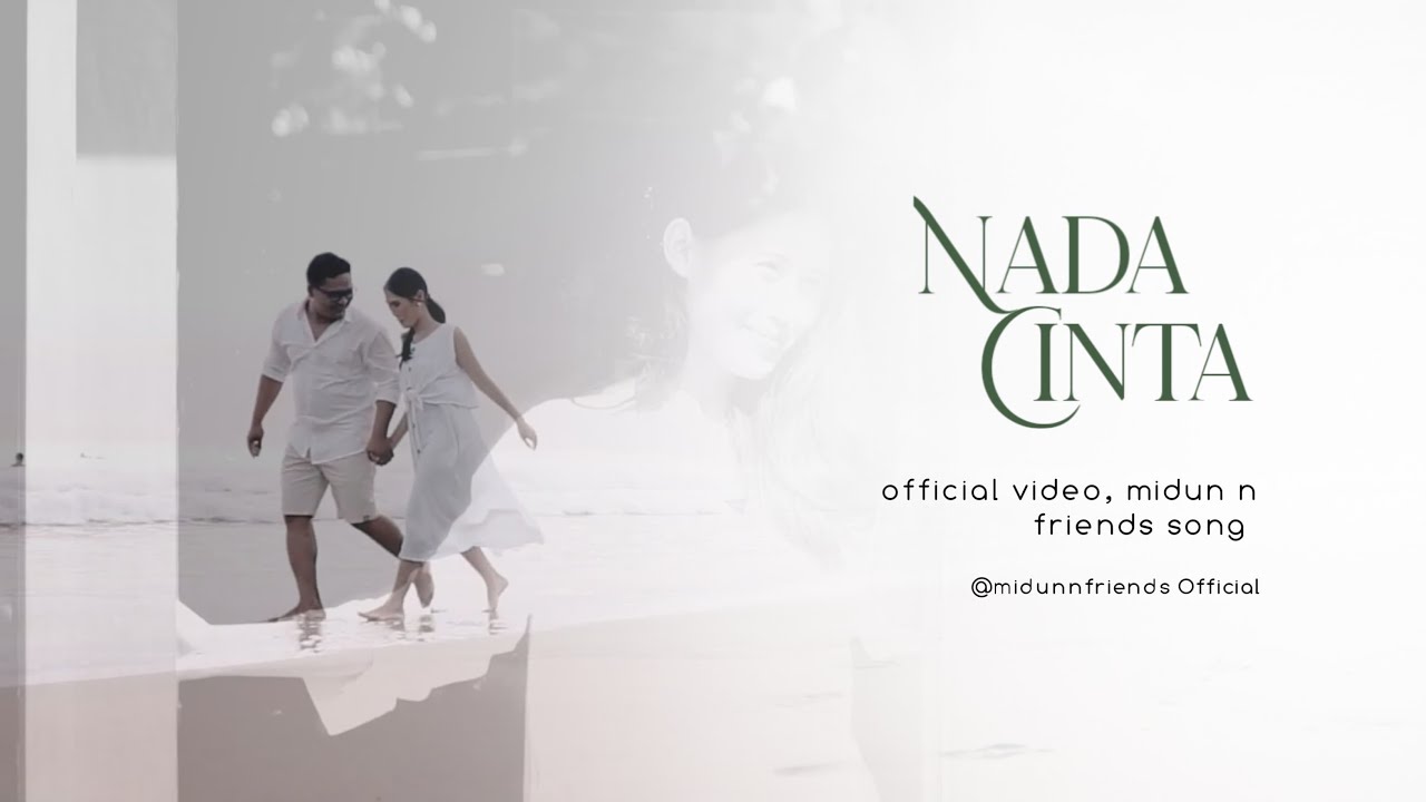 NADA CINTA - MIDUNNFRIENDS ( OFFICIAL VIDEO )