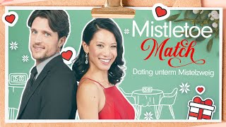 Mistletoe Match – Dating unter dem Mistelzweig (2022)