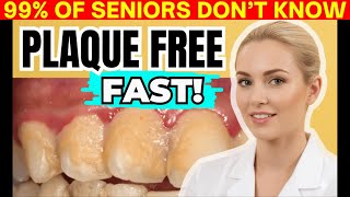 How to Get Rid of Plaque in 3 Months l Senior Vitality Secrets