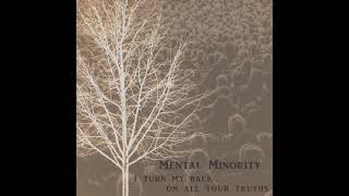 Mental Minority - I Turn My Back On All Your Truths 2 Track Single