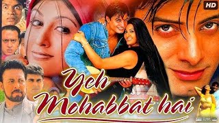 Yeh Mohabbat Hai//ये मोहब्बत है 2002 राहुल भट आकांक्षा डैनी डेन्जोंगपा गुलशन ग्रोवर