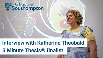 Interview with postgraduate researcher Katherine Theobald, 3 Minute Thesis® finalist 2023