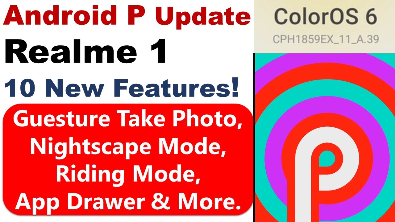 Realme 1 Android Pie Update, ColorOS 6! 10 New Features!