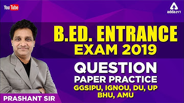 B.Ed Entrance Exam 2020 Preparation | Model Question Paper | IGNOU, GGSIPU, AMU, BHU, DU!