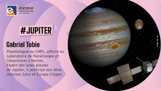 🚀 [Gabriel Tobie] Objectif « Lunes de Jupiter »