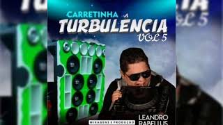 Carretinha Turbulência Vol 05 DJ Leandro Rabellus (15)