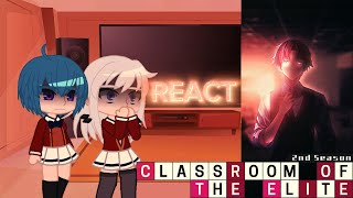 Classroom of the Elite React (CLASS C) - 🇺🇸(Gacha Club) 2/2