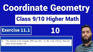 Coordinate Geometry | exercise 11.1 | class 9/10 Higher Math English Version | SSC math | Kbd Touhid