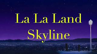 La La Land Music and Ambience ~ La La Land Skyline screenshot 3