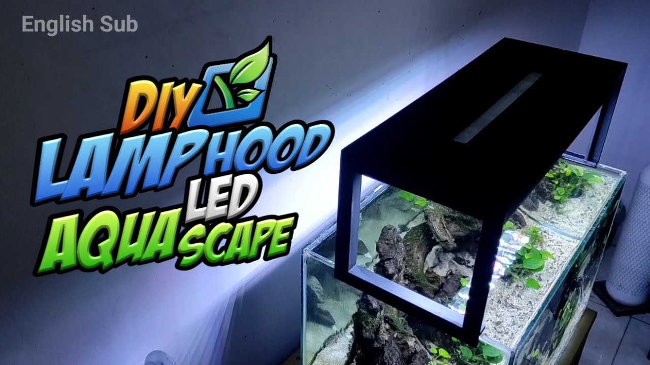 Membuat Lamphood Led Aquascape YouTube