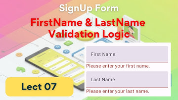 SignUp-07 - FirstName & LastName Validation Logic | SignUp Form | MVVM | Compose | Android Rashid