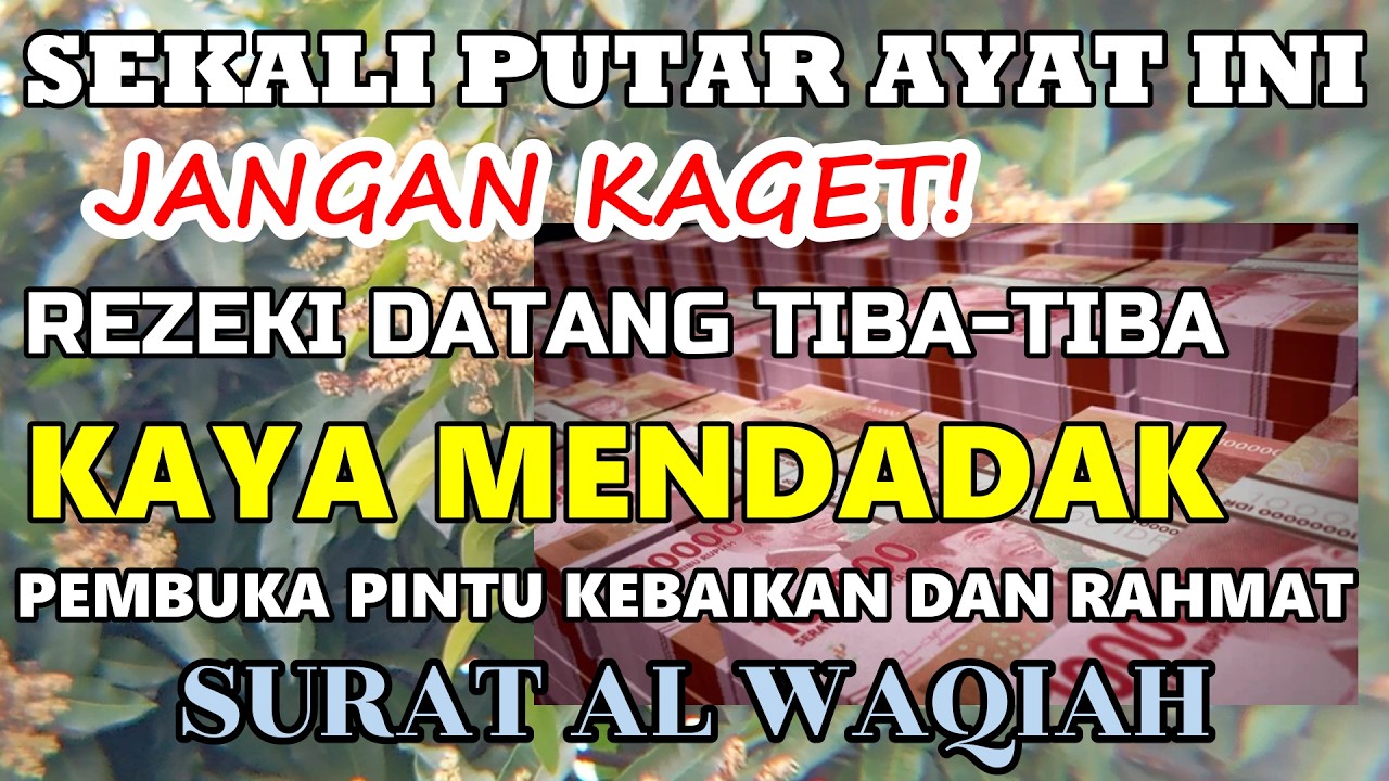 SEKALI PUTAR AYAT INI INSYAALLAH REZEKI DATANG TIBA-TIBA | DOA PENARIK REZEKI PALING MANJUR!