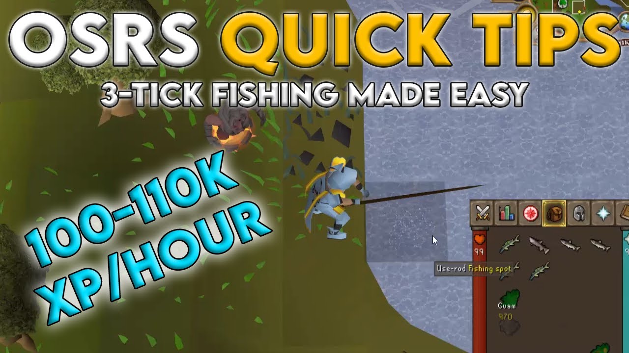 3 Tick Fishing Made Easy Osrs Quick Tips In 3 Minutes Or Less Youtube