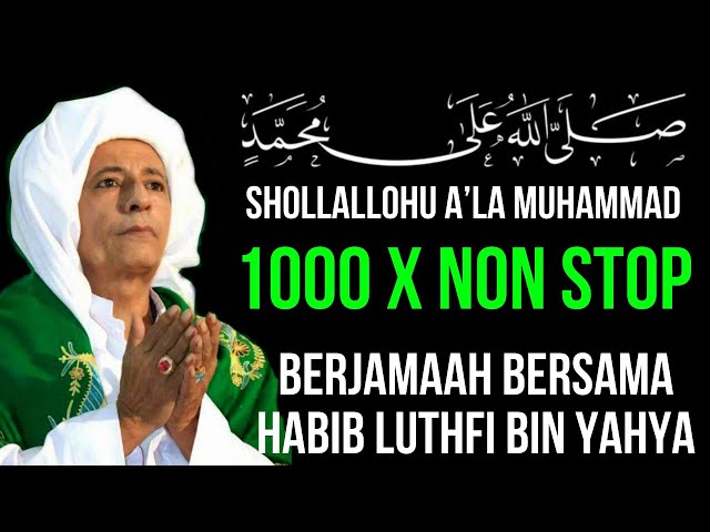 Sholawat Jibril 1000x Bersama Habib Luthfi bin Yahya (Rezeki Mengalir Seperti Air) class=