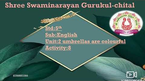 STD:5 SUB:ENGLISH  UNIT:2 UMBRELLAS ARE COLOURFUL ACTIVITY:8