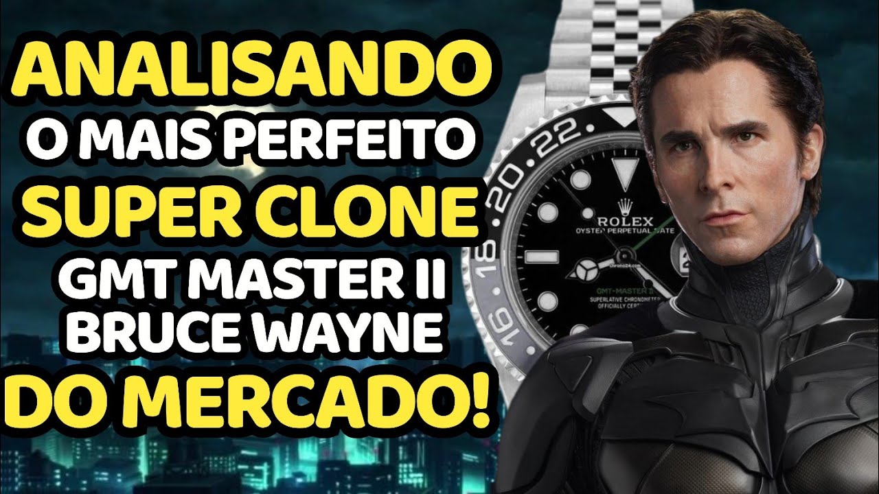 ESSE ROLEX GMT BRUCE WAYNE SUPER CLONE É O MAIS PERFEITO DO MERCADO