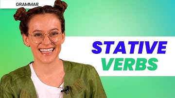 Stative Verbs: tutto quello che devi sapere sui verbi di stato in inglese e sul loro utilizzo