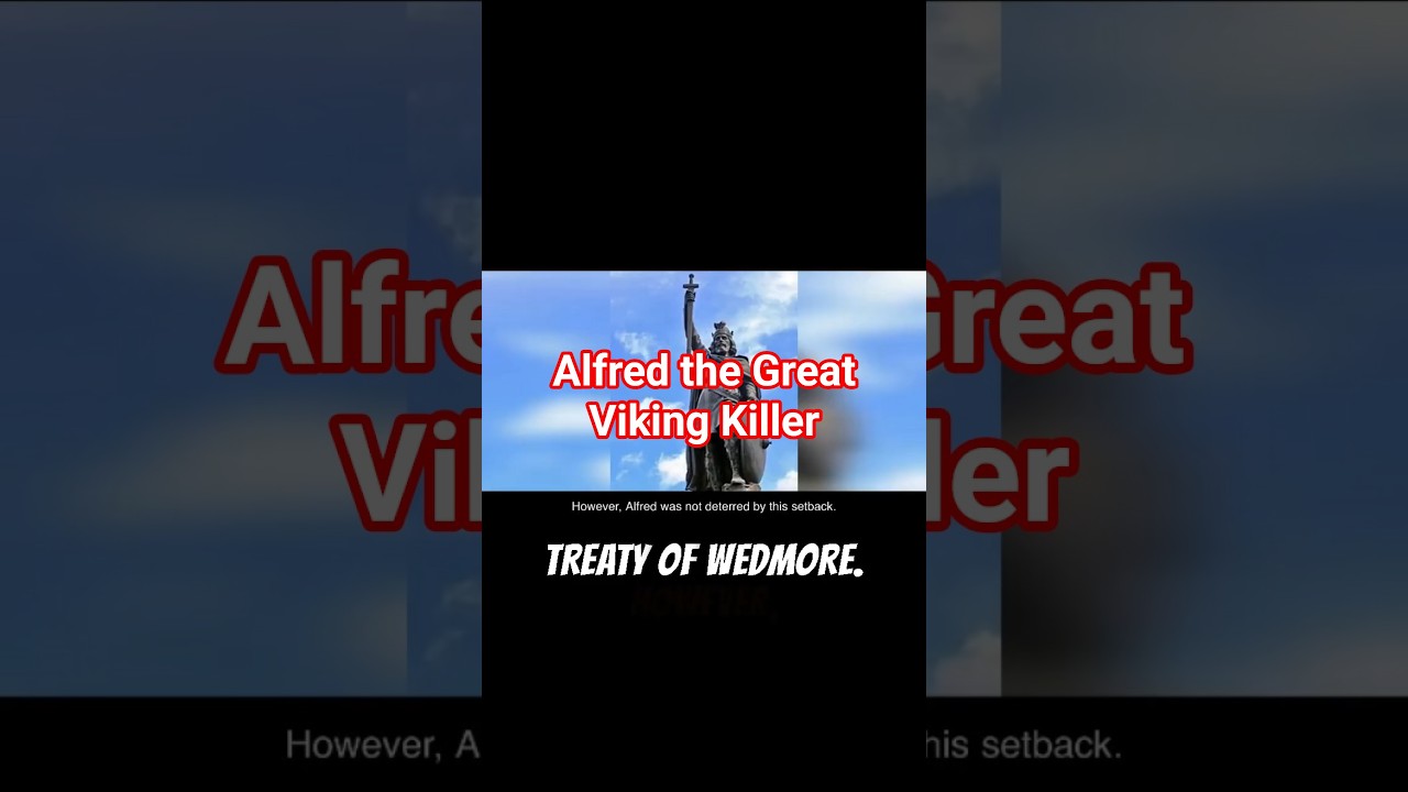 King Alfred the Great's Victories Over the Vikings