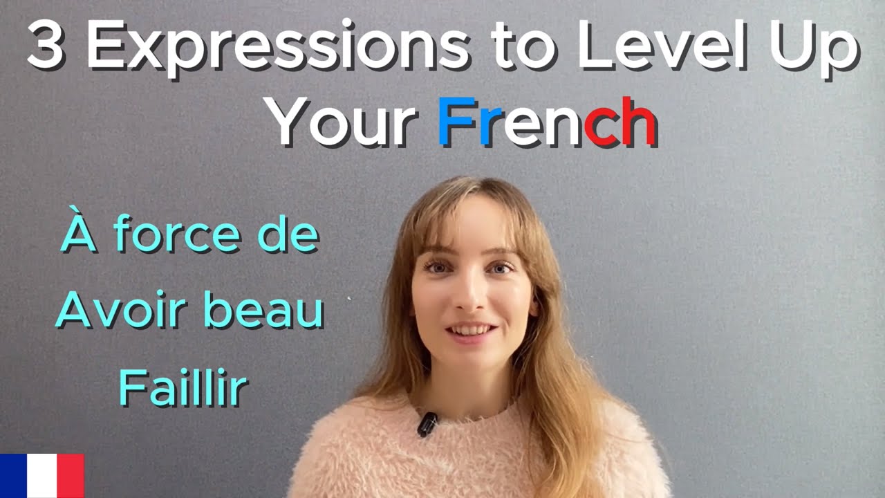 Sound Instantly More Natural in French With These 3 Expressions