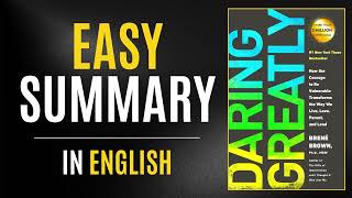 Daring Greatly Easy Summary In English