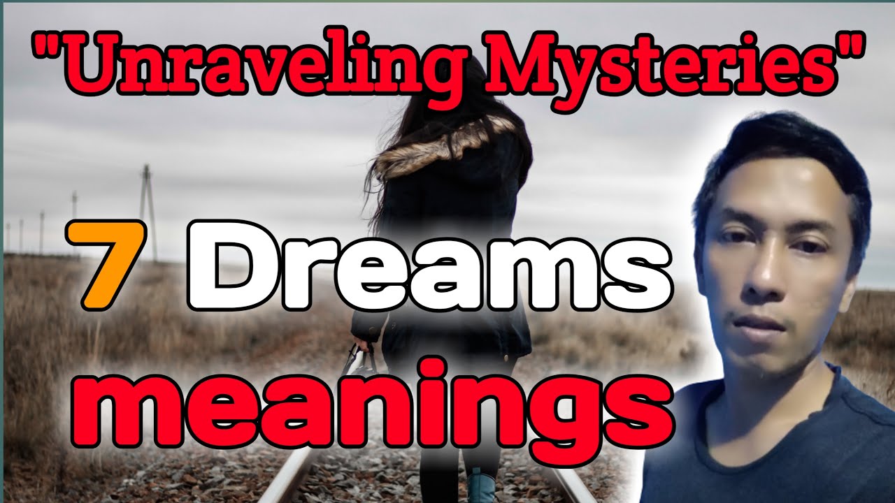 7 Dreams meanings ( 