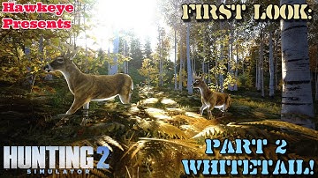 Hunting Simulator 2 (Beta) - FIRST LOOK - Part 2 - Whitetail!