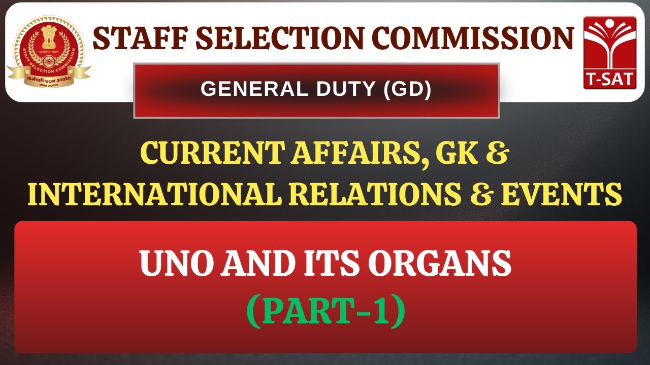 SSC GD | International Relations : UNO and its Organs (Part - 1) | T-SAT