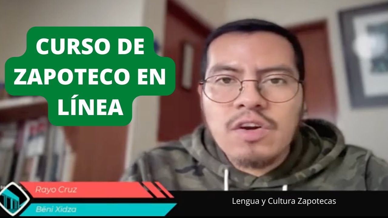 ¿CÓMO APRENDER ZAPOTECO DE OAXACA? Enseñanza de lengua y Cultura Zapotecas | Diccionario Zapoteco