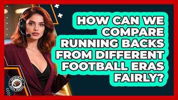 How Can We Compare Running Backs From Different Football Eras Fairly? - Gridiron Data Digest