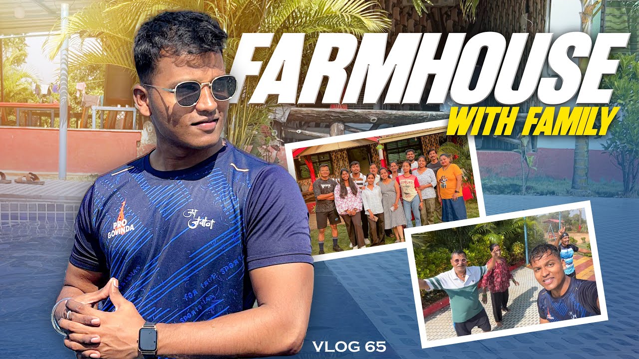 Family सोबत Farmhouse मध्ये केली Toofan Dhamaal 🔥 | Vlog 65