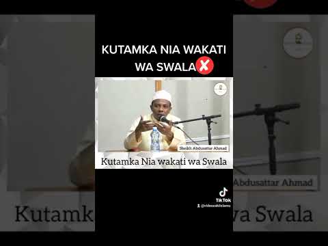 KUTAMKA NIA WAKATI WA SWALA Sheikh Abdusattar Ahmad Mombasa Kenya Video Za Kiislamu 