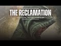 The Reclamation Official Novel Trailer