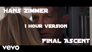 Hans Zimmer - Final Ascent (From &#39;&#39;No Time To Die&#39;&#39; Soundtrack) [1 Hour Version]